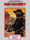 Time Machine 9: Wild West Rider